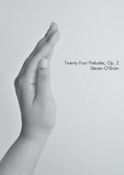 Twenty Four Preludes, Op. 2 - O'Brien, Steven