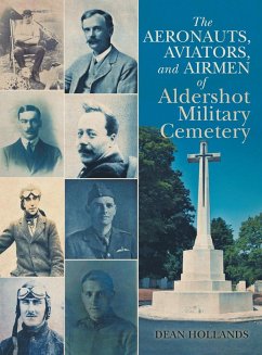 The Aeronauts, Aviators, and Airmen of Aldershot Military Cemetery - Hollands, Dean