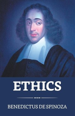 Ethics - De Spinoza, Benedict