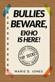 Bullies Beware, EKHO Is Here!