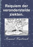 Requiem der veronderstelde ziekten.