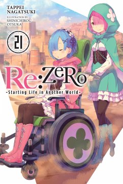 RE: Zero -Starting Life in Another World-, Vol. 21 (Light Novel) - Nagatsuki, Tappei