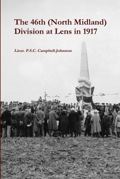 The 46th (North Midland) Division at Lens in 1917 - Campbell-Johnston, Lieut. P. S. C.