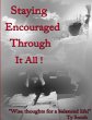 Staying Encouraged Through It All - Bild 1