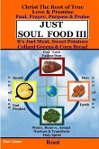 Just Soul Food III - Root Paul, Prayer, Purpose, Praise