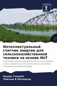 Intellektual'nyj schetchik änergii dlq sel'skohozqjstwennoj tehniki na osnowe IoT - Ghaywat, Akshay;V Mahamuni, Chaitanq