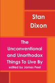The unconventional and unorthodox Things to live by
