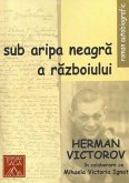 Sub aripa neagr¿ a r¿zboiului