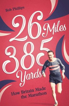 26 Miles 385 Yards - Phillips, Bob