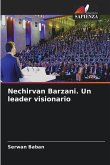 Nechirvan Barzani. Un leader visionario