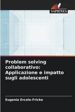 Problem solving collaborativo: Applicazione e impatto sugli adolescenti - Ercole-Fricke, Eugenia