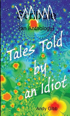 Tales Told by an Idiot - Gibb, Andy