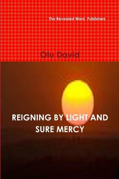 Cover REIGNING BY LIGHT AND SURE MERCY