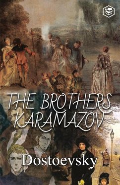 The Brothers Karamzov - Dostoyevsky, Fyodor