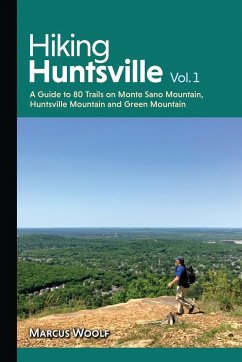 Hiking Huntsville Vol. 1 - Woolf, Marcus