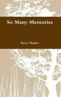 So Many Memories - Hughes, Stacey