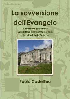 La sovversione dell'Evangelo - Castellina, Paolo