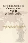 Sistemas Jurídicos Comparados Vol.II . As Grandes Famílias de Sistemas Jurídicos