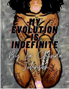 MY EVOLUTION IS INDEFINITE - Johnson, Lashonda