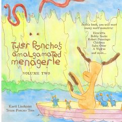 Tyler Poncho's Amalgamated Menagerie, Volume Two - Lindquist, Kaeti