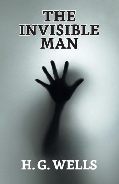 The Invisible Man - Wells, H. G.