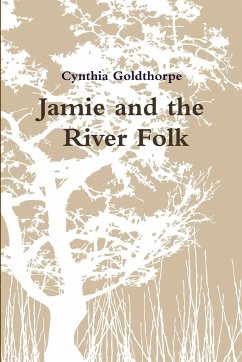 Jamie and the 'River Folk' - Goldthorpe, Cynthia