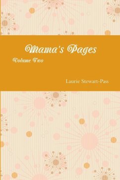 Mama's Pages Volume Two - Stewart-Pass, Laurie