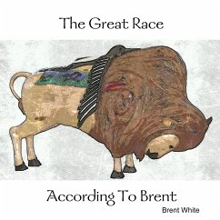 The Great Race According To Brent - White, Brent