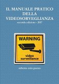 IL MANUALE PRATICO DELLA VIDEOSORVEGLIANZA