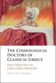 The Cosmological Doctors of Classical Greece