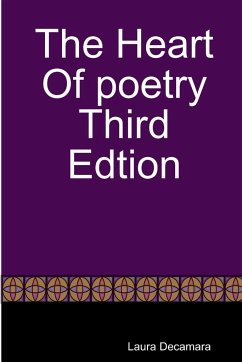 The Heart Of poetry Third Edtion - Decamara, Laura