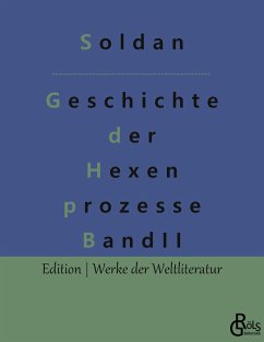 Geschichte der Hexenprozesse - Soldan, Wilhelm Gottlieb