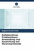 Kollaboratives Problemlösen: Anwendung und Auswirkung auf Heranwachsende