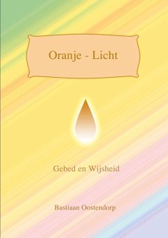 Oranje Licht - Oostendorp, Bastiaan