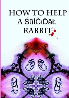 How to Help a Suicidal Rabbit - Davies, Paul