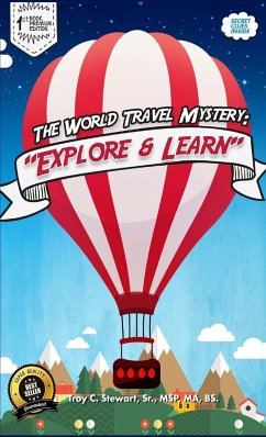 The World Travel Mystery - Stewart, Sr. MSP MA BS. Troy C.