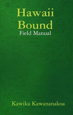 Hawaii Bound Field Manual for Instructors - Kawananakoa, Kawika