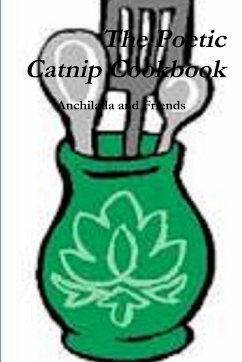 The Poetic Catnip Cookbook - And Friends, Anchilada