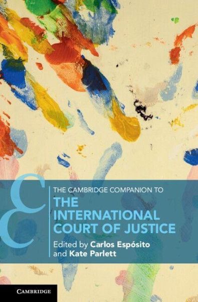 The Cambridge Companion to the International Court of Justice The Cambridge Companion to the International Court of Justice