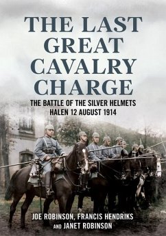 The Last Great Cavalry Charge - Hendriks, Francis; Robinson, Janet; Robinson, Joe