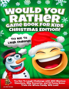 Would You Rather Game Book for Kids   Christmas Edition! - D'Orange, Leo Willy