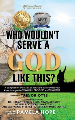 Who Wouldn't Serve A God Like This? - Hope, Pamela M