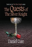 The Quests of the Silver Knight