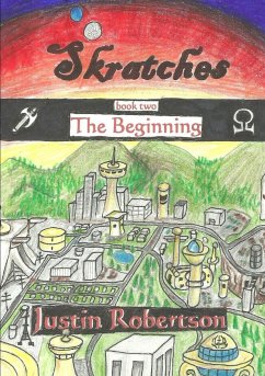 Skratches - book two - The Beginning - Robertson, Justin