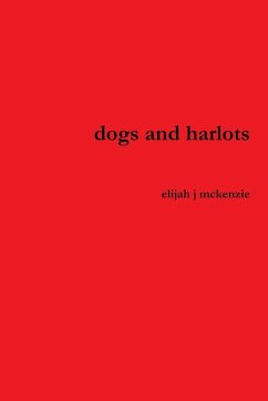 dogs and harlots - Mckenzie, Elijah J