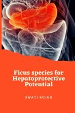 Ficus species for Hepatoprotective Potential