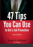 47 Tips You Can Use to Get a Job Promotion