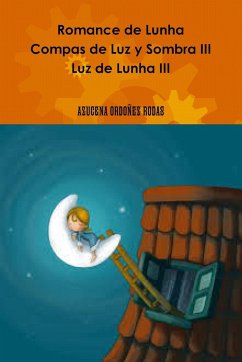 Romance de Lunha Compas de Luz y Sombra III - Ordoñez Rodas, Azucena