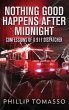 Nothing Good Happens After Midnight - Bild 1