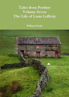 Tales from Portlaw Volume Seven - The Life of Liam Lafferty - Forde, William